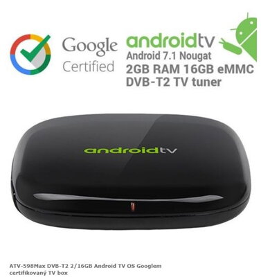 ATV-598Max DVB-T2 2/16GB Android TV OS Googlem certifikovaný TV box