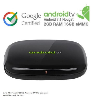 ATV-495Max 2/16GB Android TV OS Googlem certifikovaný TV box