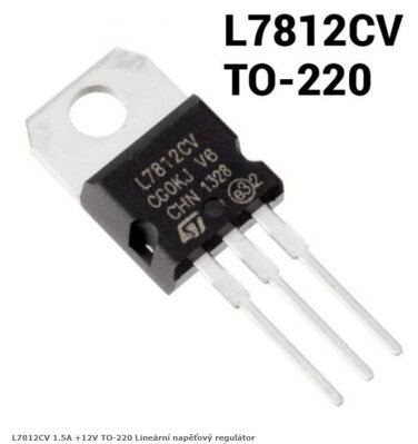 L7812CV 1.5A +12V TO-220 Lineární napěťový regulátor