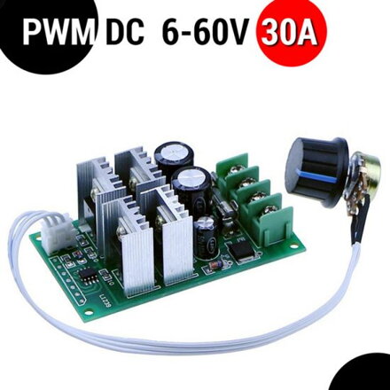 Regulátor otáček pro stejnosměrné DC motory - PWM 6V-60V 30A