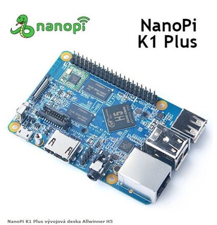 NanoPi K1 Plus vývojová deska Allwinner H5